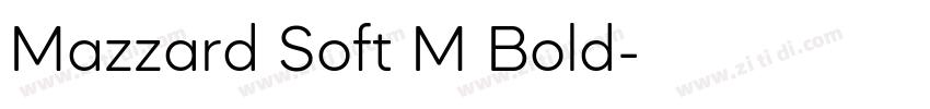 Mazzard Soft M Bold字体转换